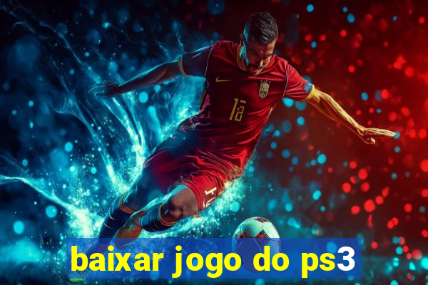 baixar jogo do ps3